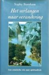 S. Burnham 58881 - Het verlangen naar verandering Een extatische reis naar spiritualiteit