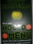 Harpenau, Patty - Ken je eigen hoofdmenu. Zonder dieet naar je perfecte gewicht