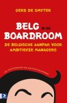 Gerd de Smyter - Belg in de boardroom de Belgische aanpak voor ambitieuze managers