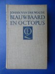 Woude, Johan van der - Blauwbaard en octopus