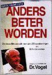 A. Vogel - ANDERS BETER WORDEN