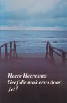 Heeresma (Amsterdam, 9 maart 1932 - Laren, 26 juni 2011), Simon Heere - Geef die mok eens door, Jet! - Streekroman