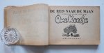 Cappellen, Willen van ;  Henk Zwart - De reis naar de maan - een spannend avontuur van Ome Keesje - een radio-hoorspel voor kinderen van 10 tot 80 jaar en ouder