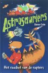 Steve Cole - Astrosauriers Het Raadsel Van De Raptors