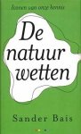 Bais, Sander - De natuurwetten. Iconen van onze kennis.