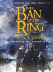 FISHER, Jude - In de ban van de ring. De reisgenoten + De twee torens. Wegwijzer tot midden-aarde (in 2 boeken)