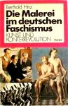 Hinz, Berthold - Die Malerei im deutschen Faschismus. Kunst und Konterrevolution