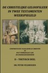 Peter Veldhuizen - De christelijke geloofsleer in twee testamenten weerspiegeld Confrontatie tussen jood en christen of wat voorafgaat aan de dogmageschiedenis  - II: thetisch deel