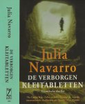 Navarro, Julia  Nederlandse Vertaling  door Elvira  Veennings   Omslagontwerp Mariska Cock - De Verborgen Kleitabletten