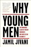 Jamil Jivani - Why Young Men