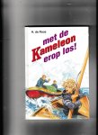 Hotze de Roos, Gerard van Straaten - Met de kameleon erop los