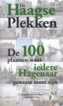 Ad van Gaalen, Ineke Mahieu - De Haagse plekken de 100 plaatsen waar iedere Hagenaar geweest moet zijn