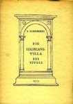 Aurigemma, S. - Die Hadriansvilla bei Tivoli. Aurigemma, S. - Die Hadriansvilla bei Tivoli.