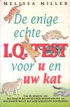 Miller, Melissa - De enige echte I.Q.-test voor u en uw kat