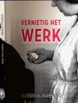 Bonanno, Alfredo M. - Vernietig het werk