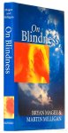 MAGEE, B., MILLIGAN, M. - On blindness. Letters between Bryan Magee and Martin Milligan.