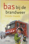 Klapwijk Vrouwke - Bas bij de brandweer