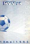  - 75 jaar M.V.V. 18 -(1918-1993)