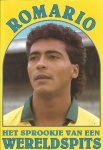 Redactie - Romario -Het sprookje van een wereldspits