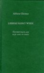 Chorus, Alfons - Liebeke kiekt weer! Herinneringen aan mijn ooms en tantes. (Familie Pijls uit Schinnen) Chorus, Alfons - Liebeke kiekt weer! Herinneringen aan mijn ooms en tantes. (Familie Pijls uit Schinnen)