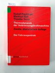 Pischinger, Rudolf, Manfred Klell und Theodor Sams: - Thermodynamik der Verbrennungskraftmaschine