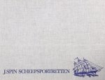 Spin, Jacob (artiest) - Scheepsportretten. Glorie uit de negentiende eeuw / vastgelegd door Jacob Spin.