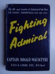 Macintyre, Donald. - Fighting Admiral. The life of Admiral of the Fleet Sir James Somerville.