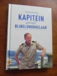 Houwing, Warmolt -  Genderen Dirk - Bijl Anne - Kapitein wordt bijbelsmokkelaar