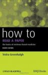 Greenhalgh, Trisha - How to Read a Paper / The Basics of Evidence-Based Medicine