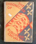 Goulton, G.G. - The chronicler of European chivalry.