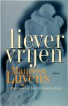 Maureen Luyens 63463 - Liever vrijen: Gids voor een betere seksuele relatie