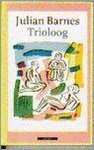 J. Barnes, Barnes - Trioloog