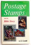 A. E. Gould - Postage Stamps and the Bible Story