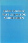 Herzberg, Judith - Wat zij wilde schilderen.