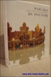 SCARISBRICK, Diana; VACHAUDEZ, Christophe and WALGRAVE, Jan; - PARURES DU POUVOIR. JOYAUX DES COURS EUROPEENNES,