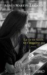 Agnès Martin-Lugand 65242 - La vie est facile, ne t'inquiète pas