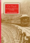 McLeod O`Reilly, Susan - On track. The railway mail service in Canada.