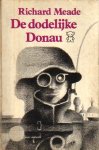 Meade, Richard - De dodelijke Donau