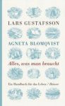 Lars Gustafsson, Agneta Blomqvist - Alles, was man braucht