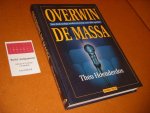 Theo Hoenderdos - Overwin de massa. Een deskundige ondersteuning voor elke spreker Theo Hoenderdos - Overwin de massa. Een deskundige ondersteuning voor elke spreker