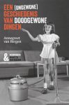 Annegreet van Bergen - Een (ongewone) geschiedenis van doodgewone dingen