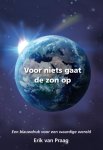 Erik van Praag - Voor niets gaat de zon op