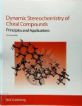 Christian Wolf - Dynamic Stereochemistry of Chiral Compounds Principles and Applications
