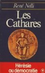 Rene Nelli. - Les Cathares.