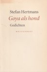 Hertmans, Stefan - Goya als hond. Gedichten