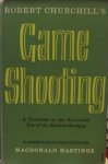 Hastings, MacDonald. - Robert Churchill's Game Shooting: A textbook on the successfull use of the modern shotgun.