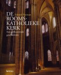 Norman, Edward - De Rooms-Katholieke Kerk. Een geïllustreerde geschiedenis. Norman, Edward - De Rooms-Katholieke Kerk. Een geïllustreerde geschiedenis.