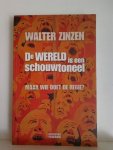 ZINZEN Walter - De wereld is een schouwtoneel Maar wie doet de regie?