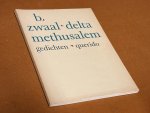 Ben Zwaal - Delta Methusalem. Gedichten