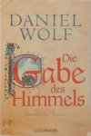 Daniel Wolf - Die Gabe des Himmels